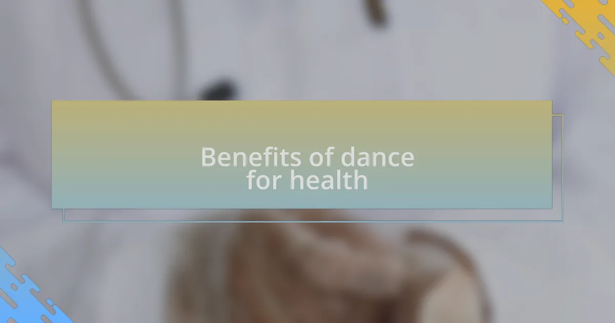 Benefits of dance for health