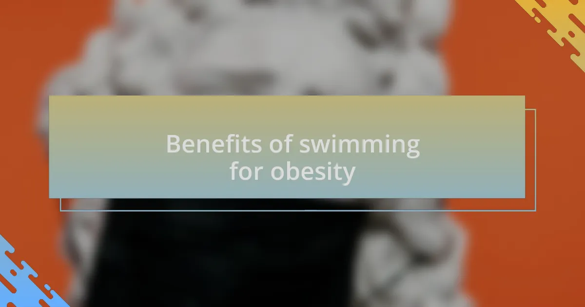 Benefits of swimming for obesity