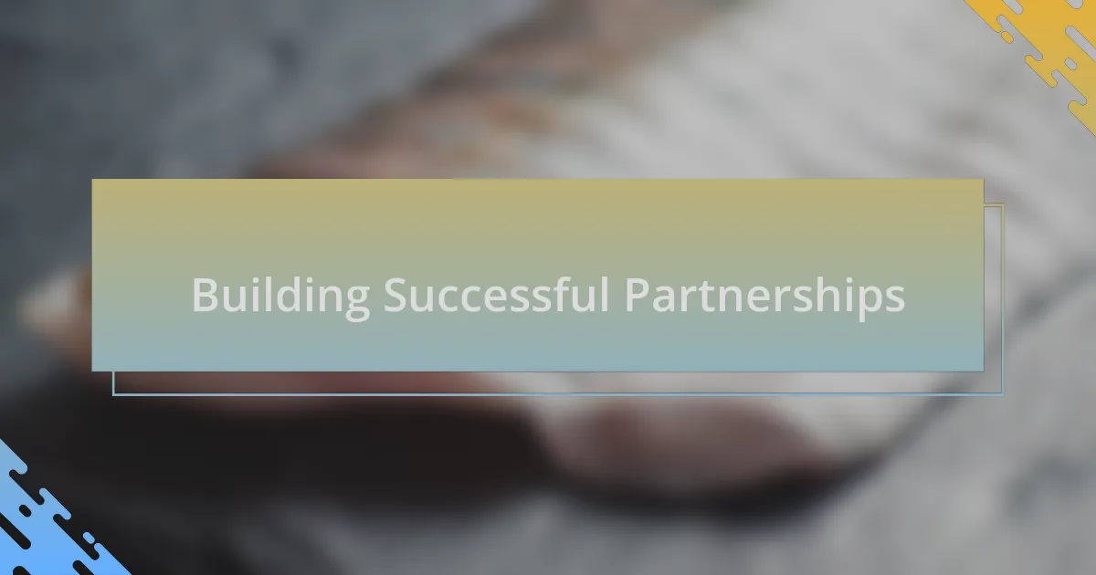 Building Successful Partnerships