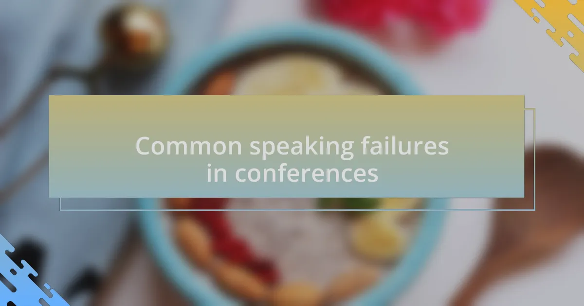 Common speaking failures in conferences