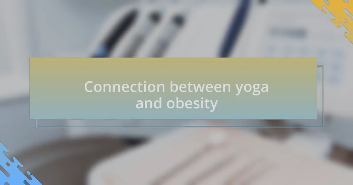 Connection between yoga and obesity