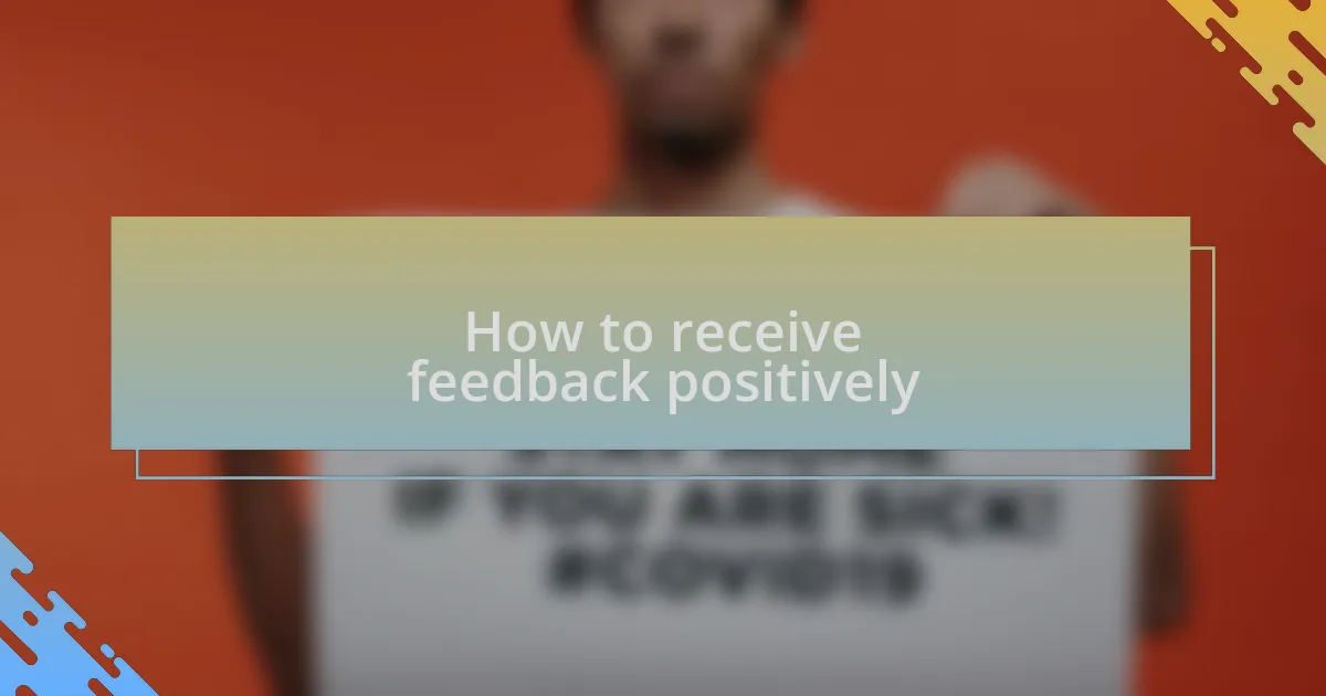 How to receive feedback positively