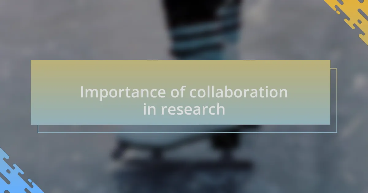 Importance of collaboration in research