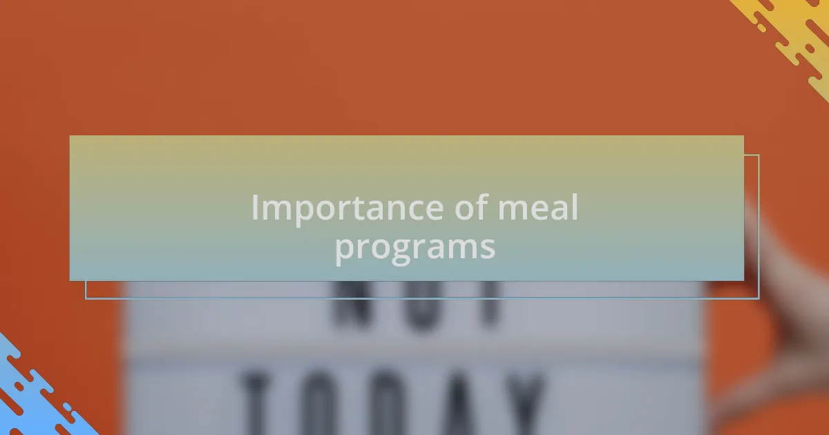Importance of meal programs