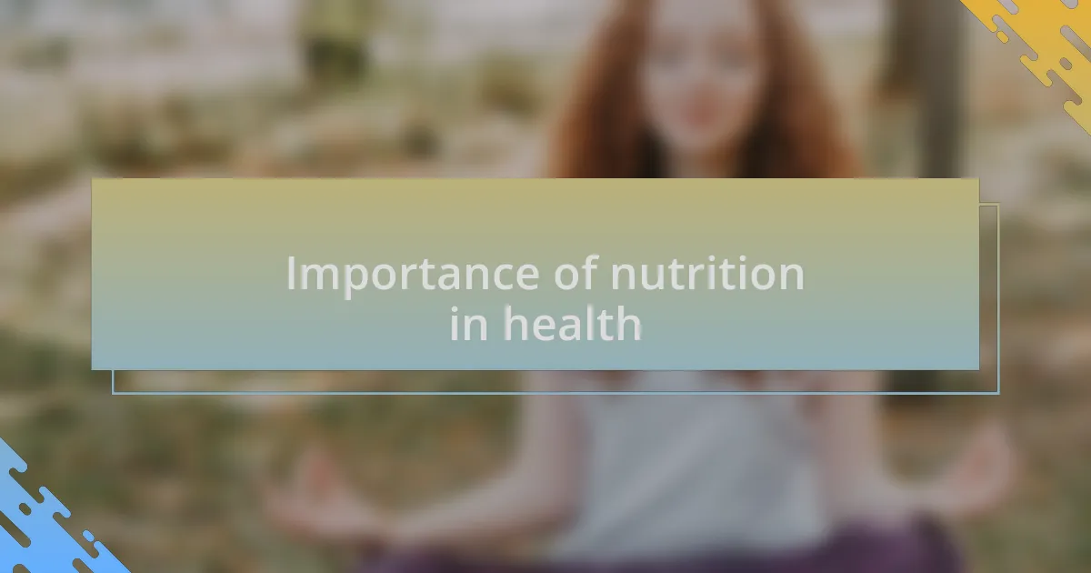 Importance of nutrition in health