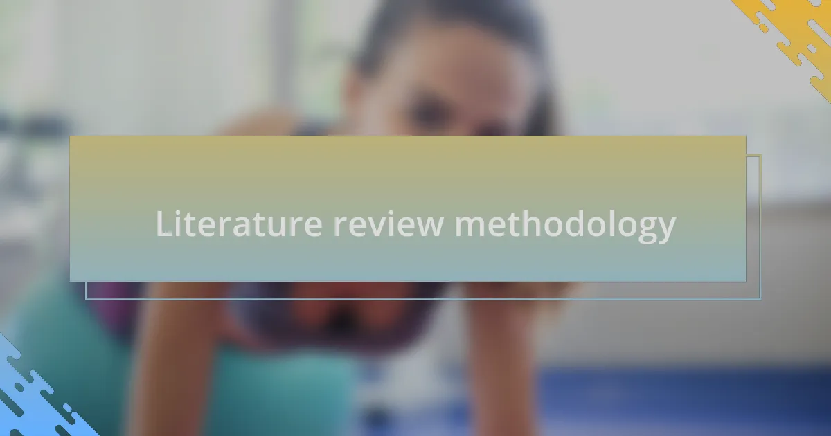 Literature review methodology