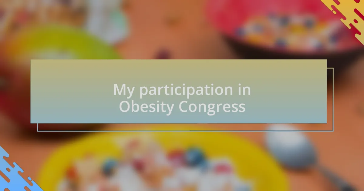 My participation in Obesity Congress