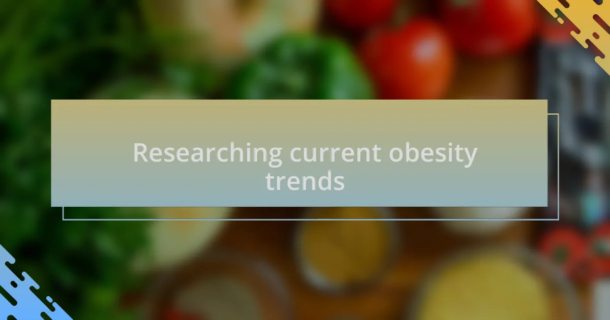 Researching current obesity trends