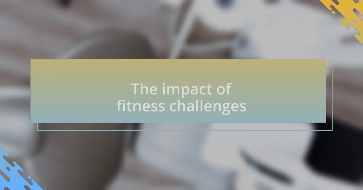 The impact of fitness challenges